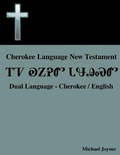 Cover: Cherokee Language New Testament - Dual Language - Cherokee / English - Lulu.com