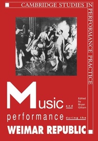 Enlarge image Cover: Music and Performance during the Weimar Republic - Cambridge University Press