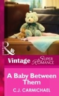 Cover: A Baby Between Them - Mills & Boon