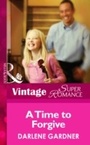 Cover: A Time To Forgive - Mills & Boon
