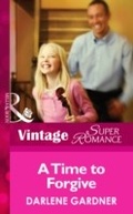 Cover: A Time To Forgive - Mills & Boon