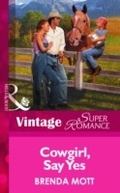 Cover: Cowgirl, Say Yes - Mills & Boon