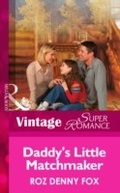 Cover: Daddy's Little Matchmaker - Mills & Boon