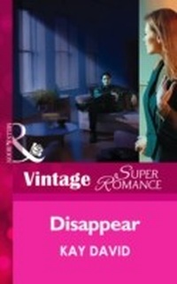 Enlarge image Cover: Disappear - Mills & Boon
