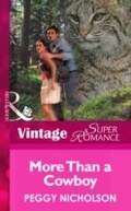 Cover: More Than A Cowboy - Mills & Boon