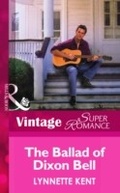 Cover: The Ballad of Dixon Bell - Mills & Boon