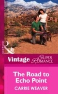 Cover: The Road To Echo Point - Mills & Boon