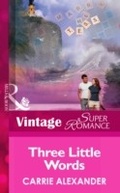 Cover: Three Little Words - Mills & Boon