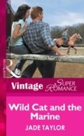 Cover: Wild Cat And The Marine - Mills & Boon