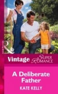 Enlarge image Cover: A Deliberate Father - Mills & Boon