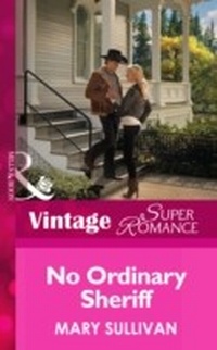 Enlarge image Cover: No Ordinary Sheriff - Mills & Boon