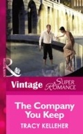 Cover: The Company You Keep - Mills & Boon