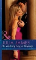 Cover: His Wedding Ring Of Revenge - Mills & Boon