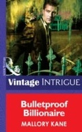 Cover: Bulletproof Billionaire - Mills & Boon