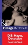 Cover: D.b. Hayes, Detective - Mills & Boon