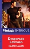 Cover: Desperado Lawman - Mills & Boon