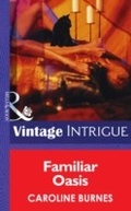 Cover: Familiar Oasis - Mills & Boon