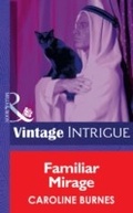 Cover: Familiar Mirage - Mills & Boon