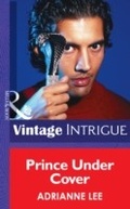 Cover: Prince Under Cover - Mills & Boon