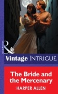 Enlarge image Cover: The Bride And The Mercenary - Mills & Boon