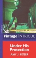 Cover: Under His Protection - Mills & Boon