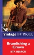 Cover: Brandishing a Crown - Mills & Boon