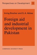 Cover: Foreign Aid and Industrial Development in Pakistan - Cambridge University Press