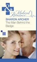 Cover: The Man Behind the Badge - Mills & Boon