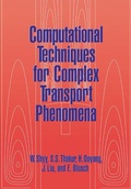 Cover: Computational Techniques for Complex Transport Phenomena - Cambridge University Press