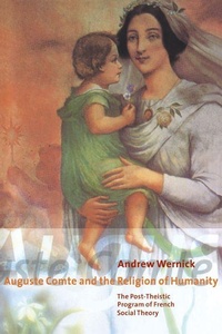 Enlarge image Cover: Auguste Comte and the Religion of Humanity - Cambridge University Press