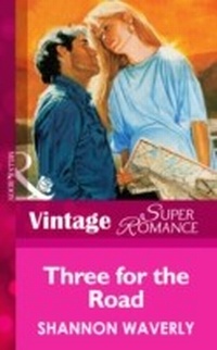 Enlarge image Cover: Three For The Road - Mills & Boon