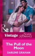 Cover: The Pull Of The Moon - Mills & Boon