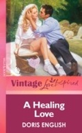 Cover: A Healing Love - Mills & Boon