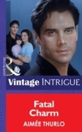 Cover: Fatal Charm - Mills & Boon