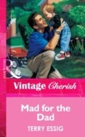Cover: Mad For The Dad - Mills & Boon