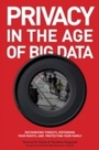 Cover: Privacy in the Age of Big Data - Rowman & Littlefield Publishers