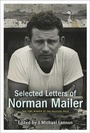 Cover: The Selected Letters Of Norman Mailer - Random House USA Inc