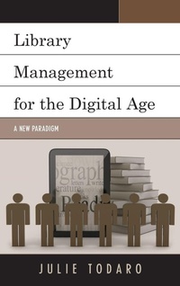 Enlarge image Cover: Library Management for the Digital Age - Rowman & Littlefield Publishers
