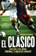 Cover: El Clasico: Barcelona v Real Madrid - Bloomsbury Publishing PLC
