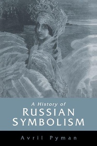 Enlarge image Cover: A History of Russian Symbolism - Cambridge University Press