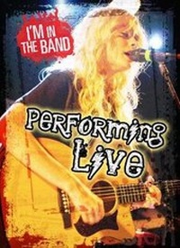 Enlarge image Cover: Performing Live - Raintree Publishers