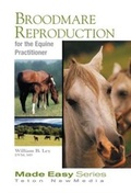 Cover: Broodmare Reproduction for the Equine Practitioner - Teton NewMedia