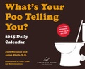 Cover: What's Your Poo Telling You 2015 Daily Calendar - Chronicle Books