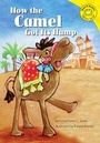 Cover: How the Camel Got Its Hump - Picture Window Books