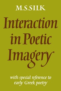 Enlarge image Cover: Interaction in Poetic Imagery - Cambridge University Press