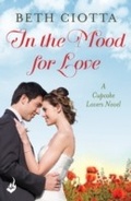 Cover: In The Mood For Love (Cupcake Lovers Book 4) - Headline Eternal