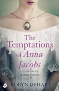 Cover: The Temptations of Anna Jacobs: Dangerous Liaisons Book 2 (A thrilling Victorian mystery romance) - Headline Eternal