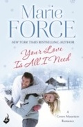Cover: Your Love Is All I Need: Green Mountain Book 1 - Headline Eternal