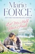 Cover: Let Me Hold Your Hand: Green Mountain Book 2 - Headline Eternal