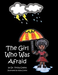 Enlarge image Cover: The Girl Who Was Afraid - Trafford Publishing